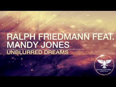 OUT NOW! Ralph Friedman feat. Mandy Jones – Unblurred Dreams [State Control Essentials]