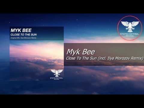 OUT NOW! Myk Bee – Close To The Sun (Original Mix) [State Control Records]