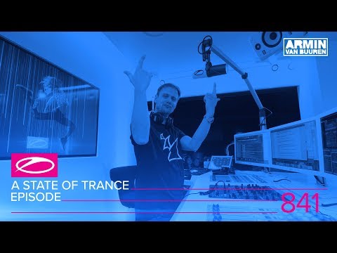 A State of Trance Episode 841 (#ASOT841)