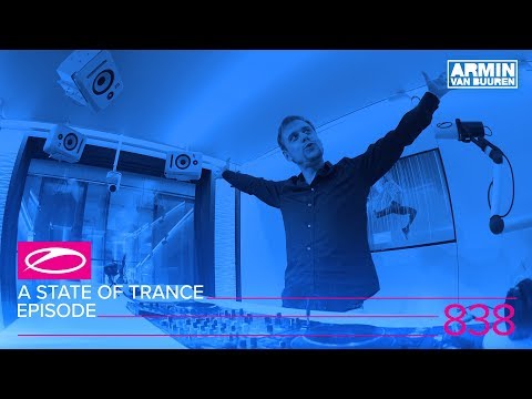 A State of Trance Episode 838 (#ASOT838)