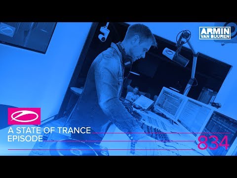 A State of Trance Episode 834 (#ASOT834)