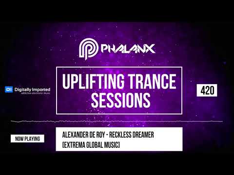 🔴 DJ Phalanx – Uplifting Trance Sessions EP. 420 -EXTENDED VERSION- (DI.FM) | January 2019