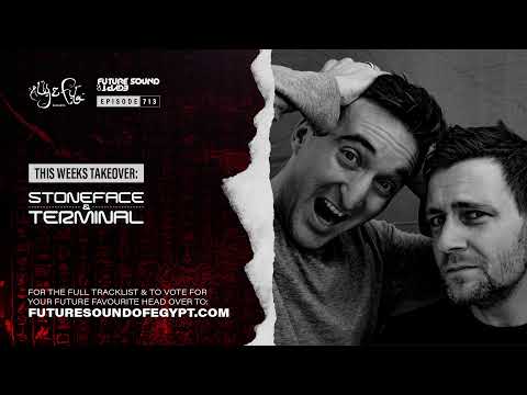 Future Sound of Egypt 713 with Aly & Fila (Stoneface & Terminal Takeover)