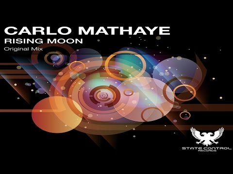 OUT NOW! Carlo Mathaye – Rising Moon (Original Mix) [State Control Records]