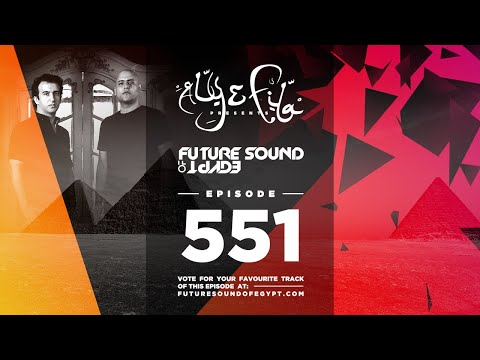 Future Sound of Egypt 551 with Aly & Fila