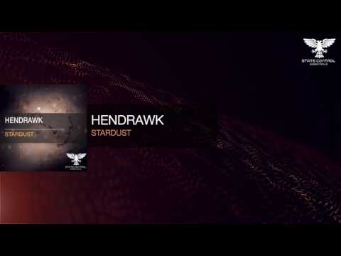 OUT NOW! Hendrawk – Stardust (Extended Mix) [State Control Essentials]