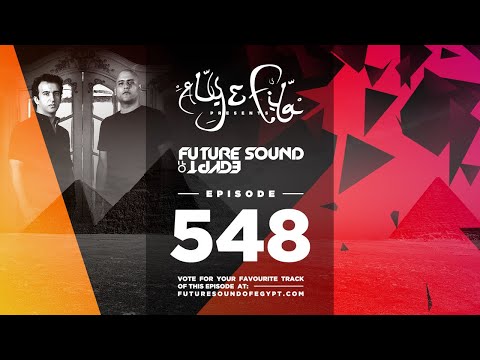 Future Sound of Egypt 548 with Aly & Fila