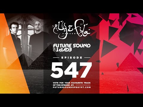 Future Sound of Egypt 547 with Aly & Fila