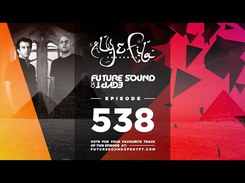 Future Sound of Egypt 538 with Aly & Fila