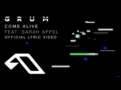 Grum feat. Sarah Appel – Come Alive | Official Lyric Video (@grummmusic)