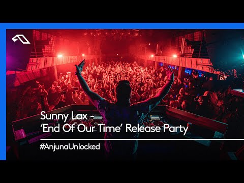 #AnjunaUnlocked: Sunny Lax – ‘End of Our Time’ Release Party