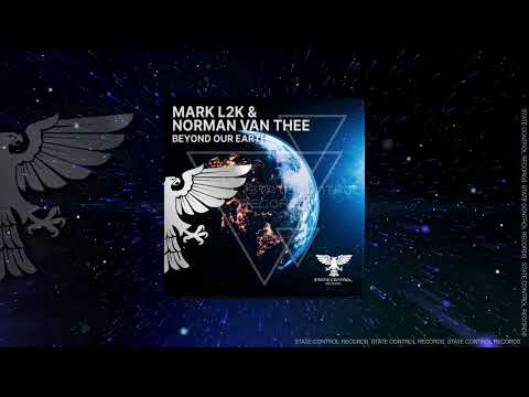Trance: Mark L2K & Norman Van Thee – Beyond Our Earth [Full]