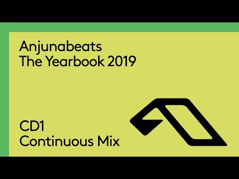 Anjunabeats The Yearbook 2019 (Continuous Mix CD1)