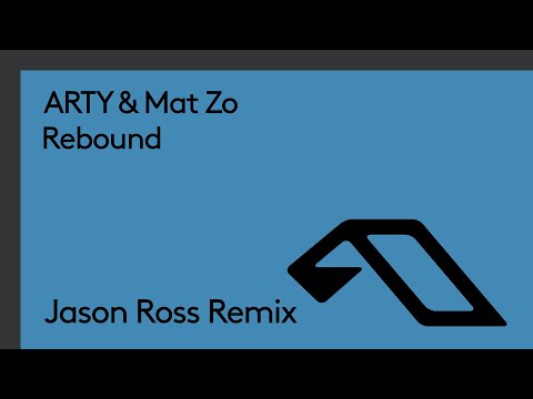 ARTY & Mat Zo – Rebound (Jason Ross Remix) [@arty_music @zotv @JasonRossOfc]