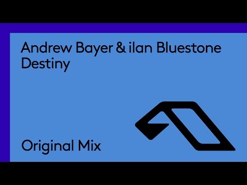 Andrew Bayer & ilan Bluestone – Destiny