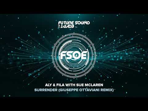 Aly & Fila with Sue McLaren – Surrender (Giuseppe Ottaviani Remix)
