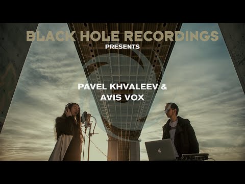 Black Hole Recordings presents Pavel Khvaleev & Avis Vox