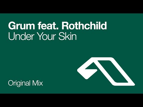 Grum feat. Rothchild – Under Your Skin
