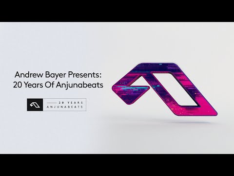 Andrew Bayer Presents: 20 Years Of Anjunabeats (Continuous Mix)