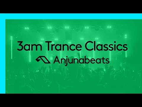 Anjunabeats presents: 3am Trance Classics (30 Minute DJ Mix)