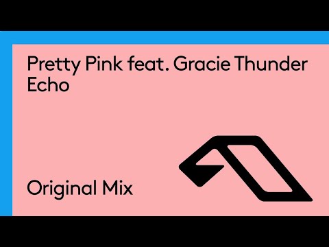@prettypinkmusic feat. Gracie Thunder – Echo