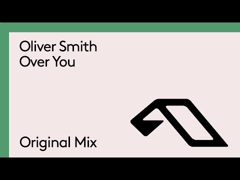 Oliver Smith – Over You