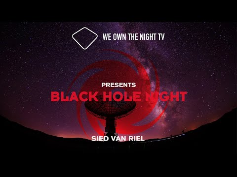 We Own the Night presents Black Hole Night with Sied van Riel