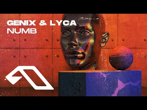 Genix & LYCA – Numb