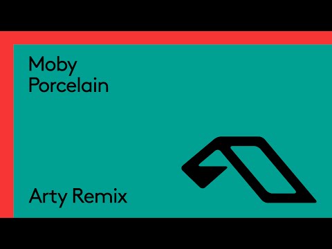 Moby – Porcelain (Arty Remix)