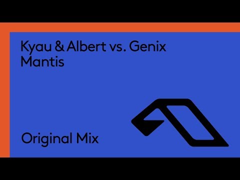 Kyau & Albert vs. Genix – Mantis