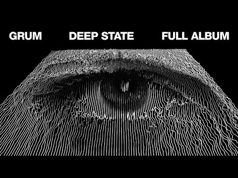 Grum – Deep State | Full Album