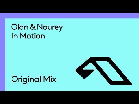 Olan & Nourey – In Motion