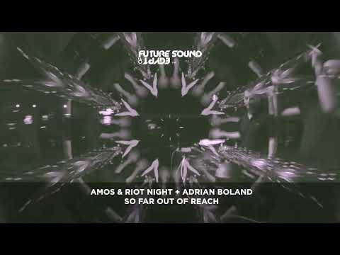 Amos & Riot Night + Adrian Boland – So Far Out of Reach