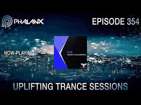 DJ Phalanx – Uplifting Trance Sessions EP.  354 (The Original) I October 2017