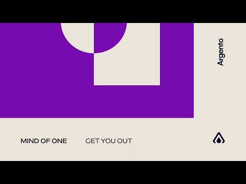 Mind Of One – Get You Out