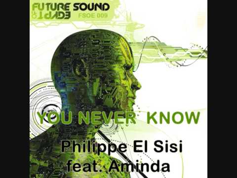 FSOE009 Philippe El Sisi – You Never Know (Aly & Fila Remix)