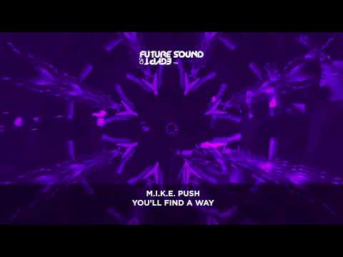 M.I.K.E. Push – You’ll Find A Way