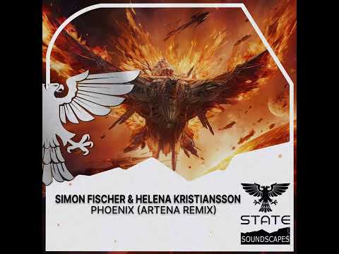Trance: Simon Fischer with Helena Kristiansson – Phoenix (Artena Remix) [Full]