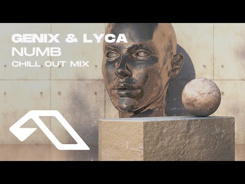 Genix & LYCA – Numb (Chill Out Mix) [@GenixOfficial]