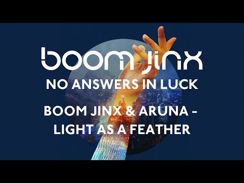 Boom Jinx & Aruna – Light As A Feather