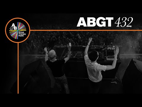 Group Therapy 432 with Above & Beyond and ilan Bluestone