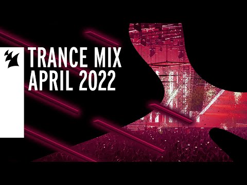 Armada Music Trance Mix – April 2022