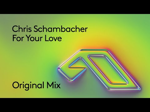 Chris Schambacher – For Your Love
