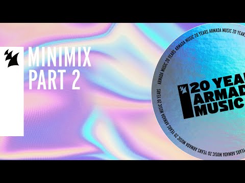 Armada Music – 20 Years Minimix [Part 2]
