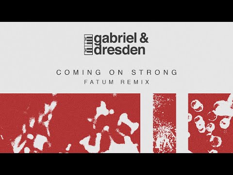 Gabriel & Dresden feat. Sub Teal – Coming On Strong (Fatum Remix)