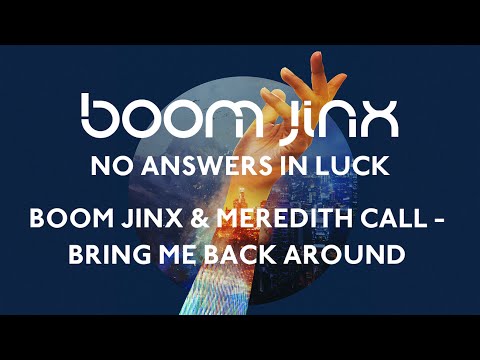 Boom Jinx & Meredith Call – Bring Me Back Around