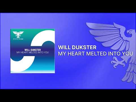 Will Dukster – My Heart Melted Into You [Full] -Vocal Trance-