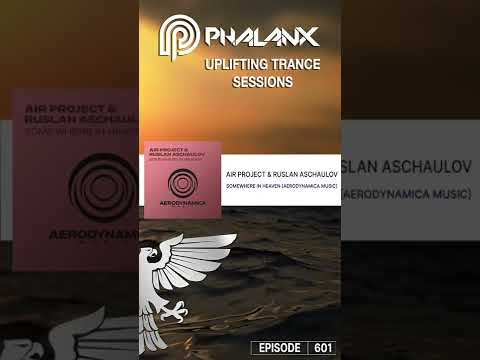 Air Project & Ruslan Aschaulov – Somewhere In Heaven -Trance- #shorts (UTS EP. 601 with DJ Phalanx)
