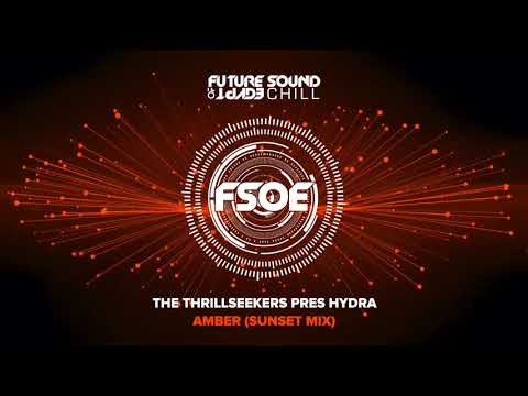 The Thrillseekers pres Hydra – Amber (Sunset Mix)