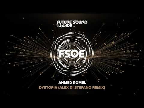 Ahmed Romel – Dystopia (Alex Di Stefano Remix)
